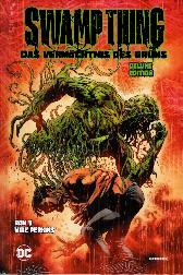 Swamp Thing 
Das Vermächtnis des Grüns
Deluxe Edition