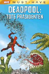 Marvel Must-Have
Deadpool
Tote Präsidenten