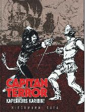 Capitan Terror 3
Limitiert 777 Expl.