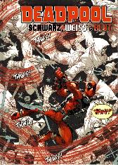 Deadpool 
Schwarz, Weiss und Blut