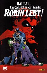 Batman 
Ein Todesfall in der Familie
Robin lebt!