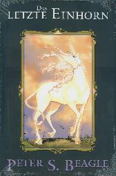 Das letzte Einhorn (Neuausgabe) 