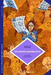 Die Comic-Bibliothek des Wissens: Die Menschenrechte 