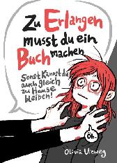 Zu Erlangen mußt du ein Buch machen... 