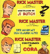 Collection Rick Master
Drei bisher unveröffentliche
Abenteuer im Piccolo Format
Limitiert 300 Expl.
