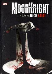 Moon Knight 
Schwarz, Weiss und Blut