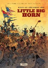 Die wahre Geschichte des Wilden Westens: Little Big Horn 