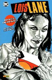 Lois Lane 
Reporterin im Fadenkreuz