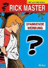 Rick Master 
Spannende Werbung