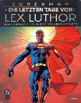 Superman 
Die letzten Tage von Lex Luthor