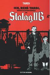 Ich, René Tardi
Kriegsgefangener in Stalag II B 5