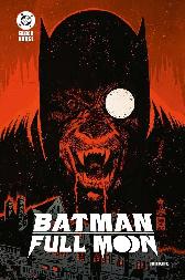 Batman - Full Moon 
Variant-Cover
Limitiert 333 Expl.