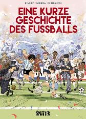 Eine kurze Geschichte
des Fußballs