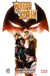 Waffe X-Men 
Wolverines, sammeln!