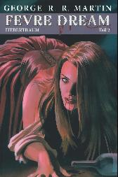 Fevre Dream - Fiebertraum 2