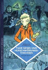 Die Comic-Bibliothek des Wissens: Fake News 