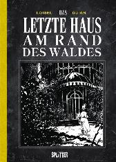 Das letzte Haus am 
Rand des Waldes
Sonderedition, 
Limitiert 1000 Expl.
